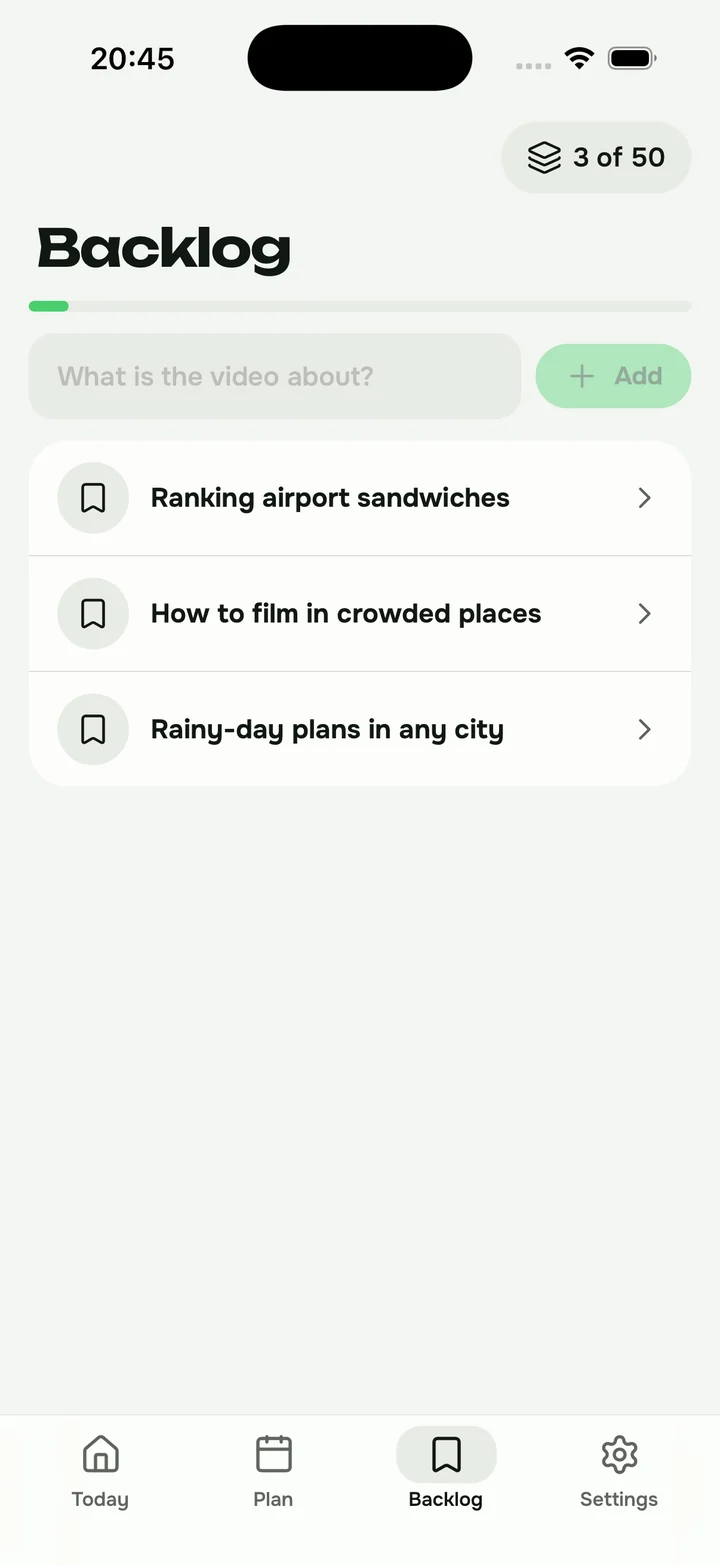 The Backlog screen: video ideas saved for later